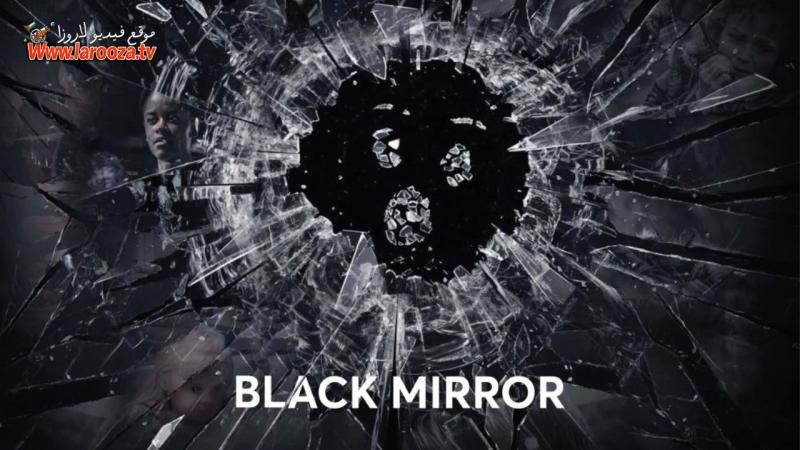 مسلسل Black Mirror الموسم الرابع الحلقة 1 الاولي مترجمة (مشاهدة عائلية)